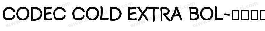 Codec Cold Extra Bol字体转换